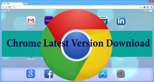 Download Latest Version Google Chrome For Android